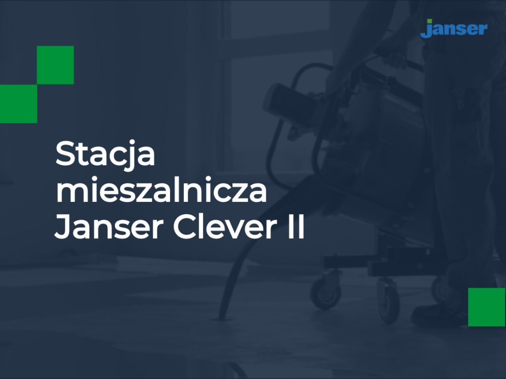 Stacja mieszalnicza Janser Clever II