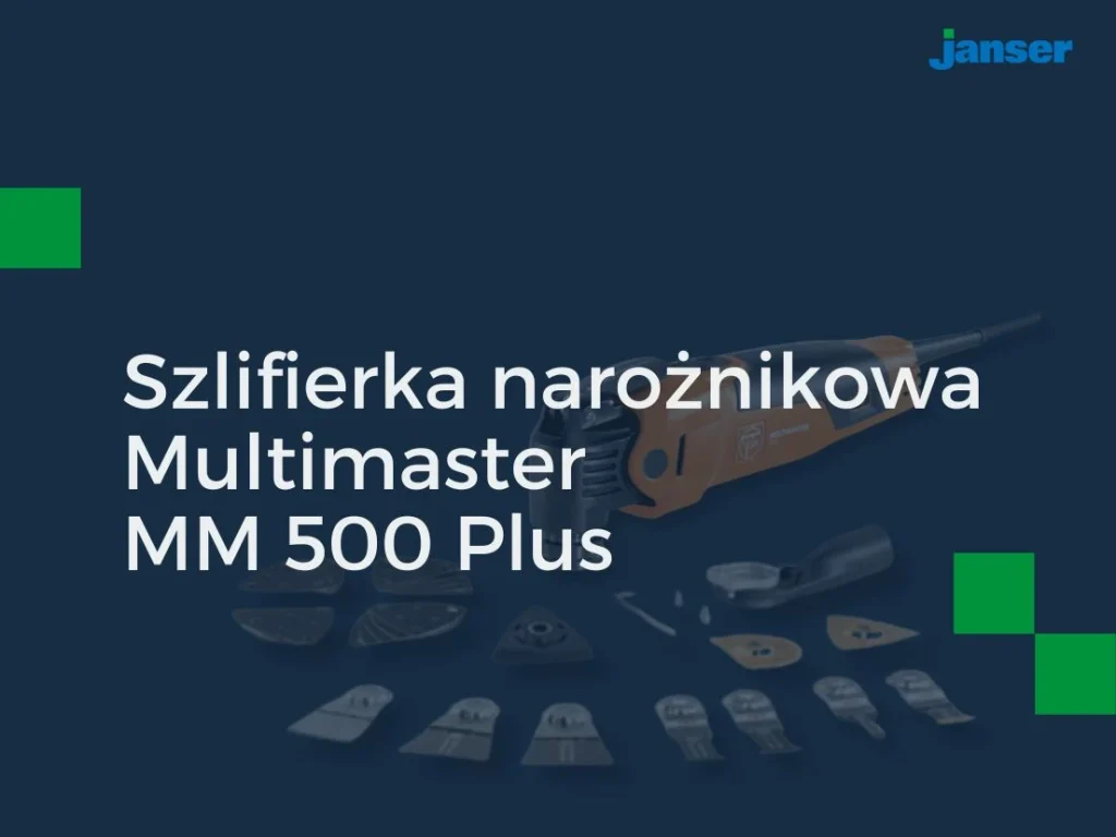 Szlifierka narożnikowa Multimaster MM 500 Plus. Jedno narzędzie — wiele zastosowań