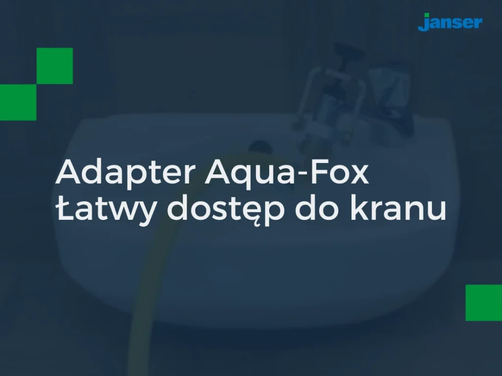 Adapter Aqua-Fox – Twoja gwarancja dostępu do bieżącej wody